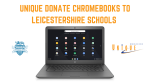 Unique donate Chromebooks to Leicestershire schools